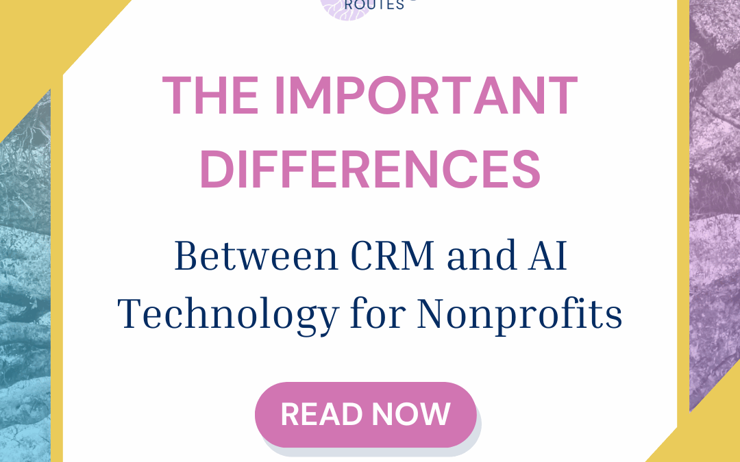 The Important Differences Between CRM and AI Technology for Nonprofits